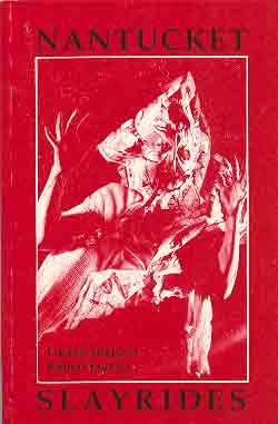 Image for NANTUCKET SLAYRIDES: THREE SHORT NOVELS (SIGNED)