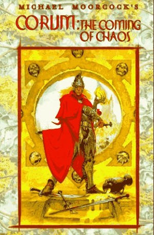 Image for CORUM: THE COMING OF CHAOS: THE ETERNAL CHAMPION VOLUME 7