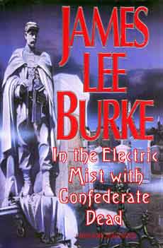Image for IN THE ELECTRIC MIST WITH CONFEDERATE DEAD AND LOST GET-BACK BOOGIES