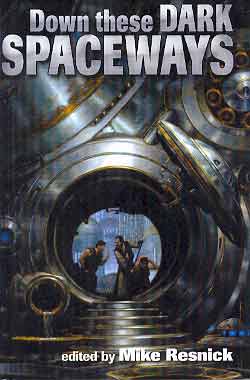 Image for DOWN THESE DARK SPACEWAYS (SIGNED)