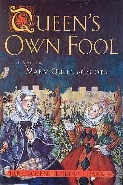 Image for QUEEN'S OWN FOOL: A NOVEL OF MARY QUEEN OF SCOTS (SIGNED)