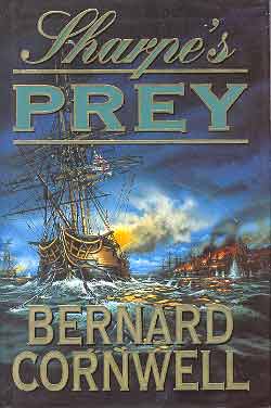 Image for SHARPE'S PREY: RICHARD SHARPE AND THE EXPEDITION TO COPENHAGEN, 1807