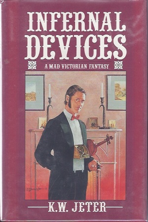 Image for INFERNAL DEVICES: A MAD VICTORIAN FANTASY (SIGNED)