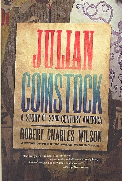 JULIAN COMSTOCK: A STORY OF 22ND-CENTURY AMERICA Image for JULIAN COMSTOCK: A STORY OF 22ND-CENTURY AMERICA