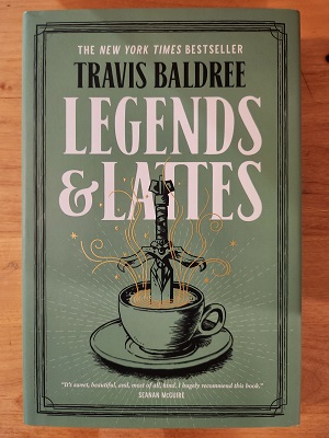 LEGENDS & LATTES: A NOVEL OF HIGH FANTASY AND LOW STAKES (DELUXE EDITION)