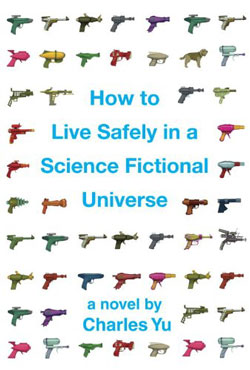 Image for HOW TO LIVE SAFELY IN A SCIENCE FICTIONAL UNIVERSE